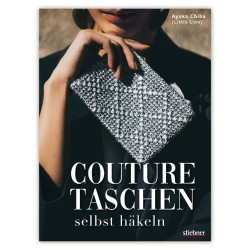 Stiebner Verlag - Couture Taschen selbst häkeln -...