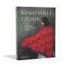 Stiebner Verlag - Kunstvolle Tücher stricken - Anleitungsbuch von Bärbel Salet