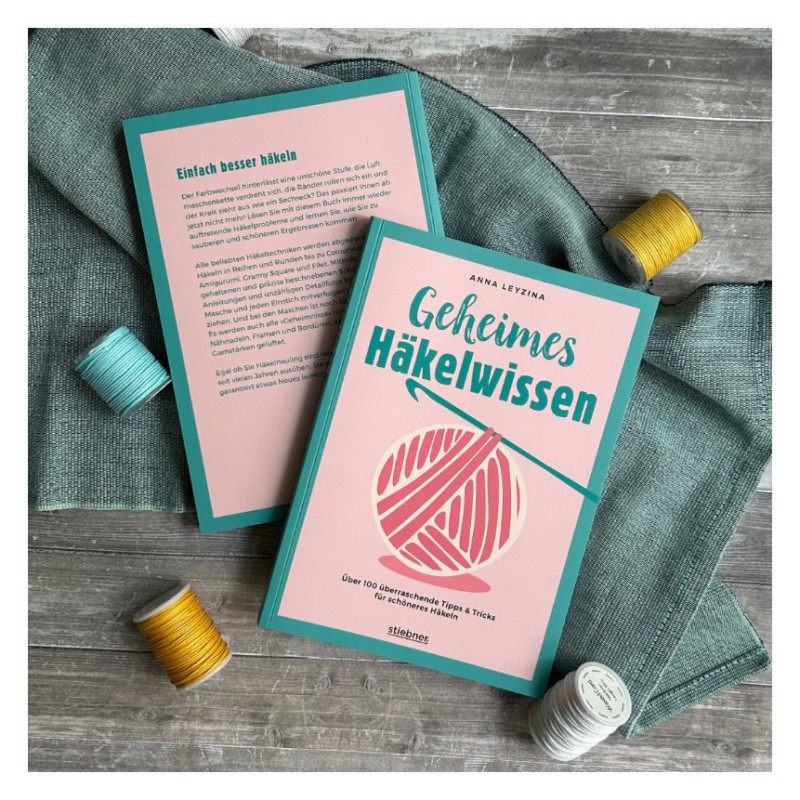 Stiebner Verlag - Geheimes Häkelwissen - Anleitungsbuch von Anna Leyzina