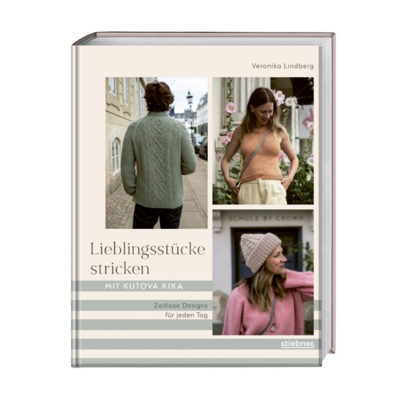 Stiebner Verlag - Lieblingsstücke stricken mit Kutova Kika - Anleitungsbuch von Veronika Lindberg