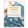 Stiebner Verlag - Stricken lernen von den Basics bis Brioche - Anleitungsbuch von Anna Pantelous