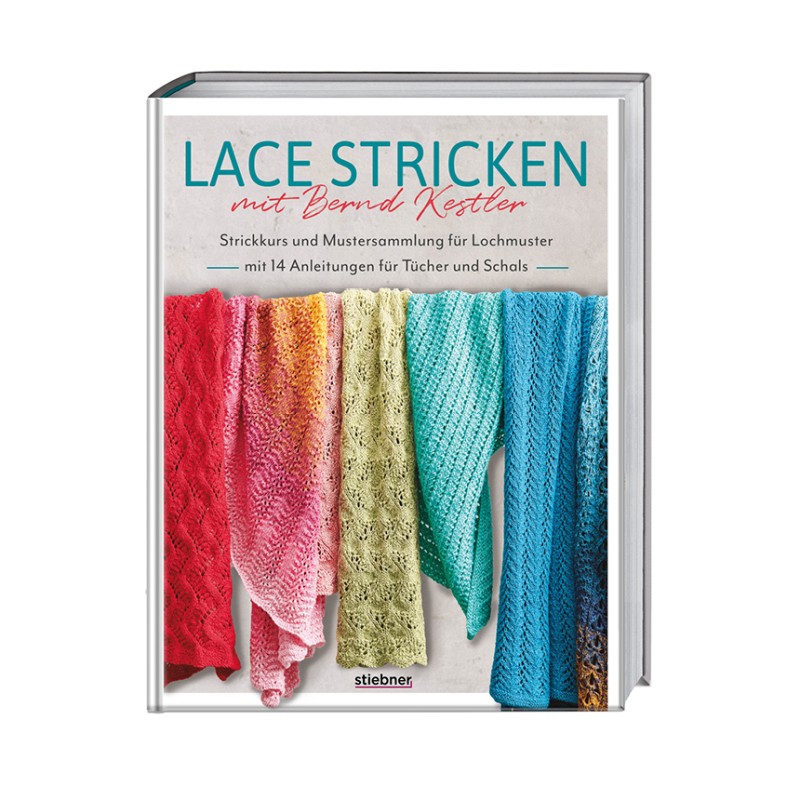 Stiebner Verlag - Lace stricken mit Bernd Kestler - Anleitungsbuch von Bernd Kestler